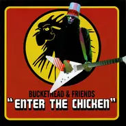 Buckethead & Various - "Enter The Chicken"