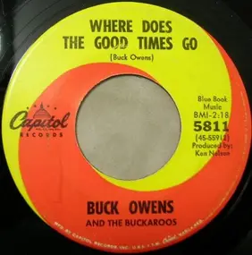 Buck Owens - Where Does The Good Times Go / The Way That I Love You