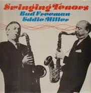 Bud Freeman - Eddie Miller - Swinging Tenors