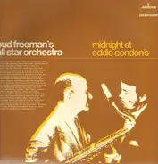 Bud Freemans All Star Orchestra - Midnight at Eddie Condon's