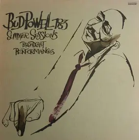 Bud Powell - 1953 Summer Sessions - Broadcast Performances