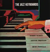 Bud Powell, Lennie Tristano, Herbie Nichols - The Jazz Keyboards
