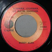 7inch Vinyl Single - Buddy Alan - You Can't Make Nothing Out Of That But Love