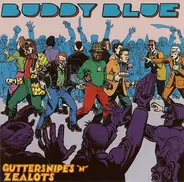 Buddy Blue - Guttersnipes 'n' Zealots