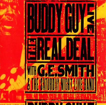 Buddy Guy With G.E. Smith And The Saturday Night Live Band - Live: The Real Deal