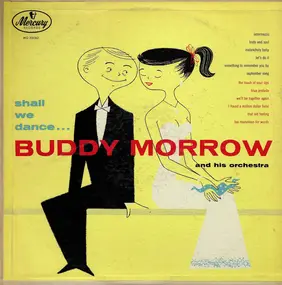 Buddy Morrow & His Orchestra - Shall We Dance