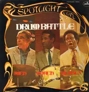 Buddy Rich , Max Roach , Art Blakey - Spotlight On Drum Battle