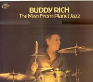 Buddy Rich - The Man from Planet Jazz
