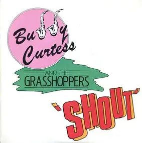 Grasshoppers - Shout / Heart And Soul