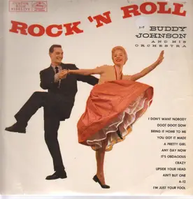 Buddy Johnson - Rock 'N Roll With Buddy Johnson And His Orchestra