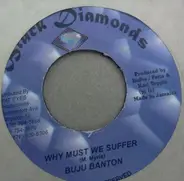 Buju Banton - Why Must We Suffer