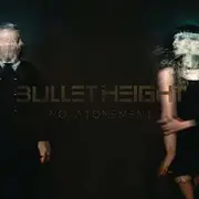 Double LP - Bullet Height - No Atonement