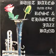 Burt Bales - Burt Bales And The Rose And Thistle Jazz Band