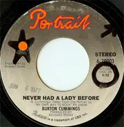 Burton Cummings - Timeless Love / Never Had A Lady Before