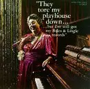 Burt Bales / Paul Lingle - They Tore My Playhouse Down..