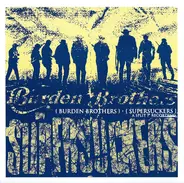 Burden Brothers / Supersuckers - { Burden Brothers } • { Supersuckers } (A Split 7" Recording)
