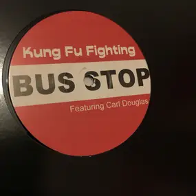 Bus Stop - Kung Fu Fighting