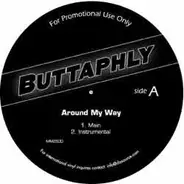 Buttaphly - Around My Way