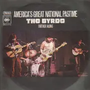 7'' - Byrds, The Byrds - America's Greatest National Pastime / Farther Along