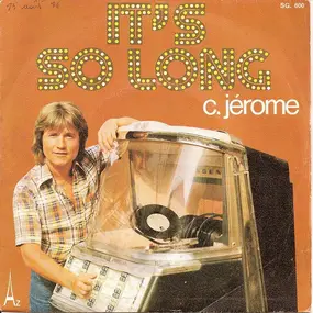 C. Jerome - It's So Long