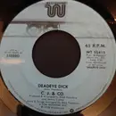 7inch Vinyl Single - C.J. & Co - Deadeye Dick - sp