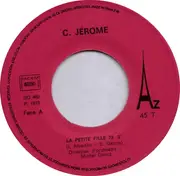 7inch Vinyl Single - C. Jérôme - La Petite Fille 73