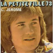 7inch Vinyl Single - C. Jérôme - La Petite Fille 73