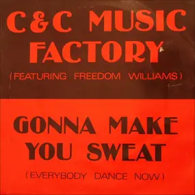 C C Music Factory - Gonna Make You Sweat (Everybody Dance Now)
