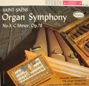Saint-Saëns - Organ Symphony No.3, C Minor, Op.78