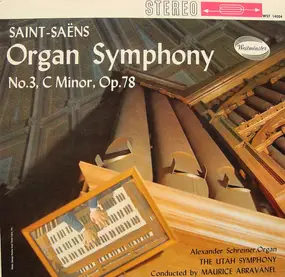 Camille Saint-Saëns - Organ Symphony No.3, C Minor, Op.78