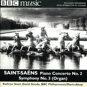 Camille Saint-Saëns - Piano Concerto No. 2 / Symphony No. 3 (Organ)
