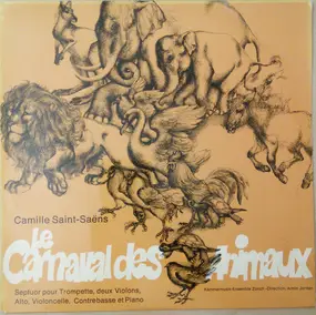 Camille Saint-Saëns - Le Carnaval Des Animaux / Septuor Op. 65