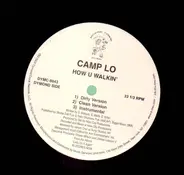 Camp Lo - How U Walkin'