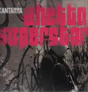 Cantarra - Ghetto Superstar