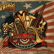 CD - Canadian Brass - Stars & Stripes - Canadian Brass Salute America - Digipak