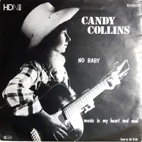 Candy Collins - No Baby / Music Is My Heart And Soul