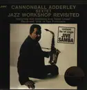 LP - Cannonball Adderley Sextet - Jazz Workshop Revisited - 180g Audiophile