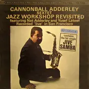 LP - Cannonball Adderley Sextet - Jazz Workshop Revisited