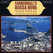 Cannonball Adderley With Bossa Rio - Cannonball's Bossa Nova