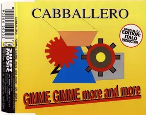 Cabballero - Gimme Gimme More And More