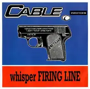 CD Single - Cable - Whisper Firing Line