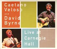 Caetano Veloso, David Byrne - Live at Carnegie Hall