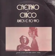 Caetano Veloso E Chico Buarque - Juntos E Ao Vivo