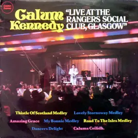 Calum Kennedy - Live At The Rangers Social Club, Glasgow