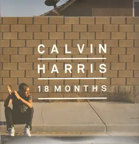 Calvin Harris - 18 Months