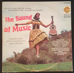 California Pops Orchestra - Words and Music From Rodger's and Hammerstein's The Sound Of Music