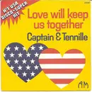 7inch Vinyl Single - Captain And Tennille - Love Will Keep Us Together