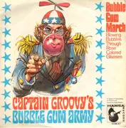 7inch Vinyl Single - Captain Groovy And His Bubblegum Army - Captain Groovy And His Bubblegum Army