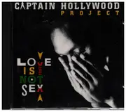 CD - Captain Hollywood Project - Love Is Not Sex