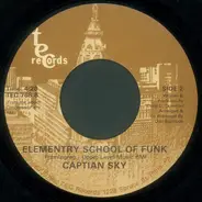 Captain Sky - Sir Jam A Lot / Elementry School Of Funk